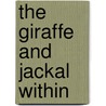 The giraffe and Jackal within by Justine Mol
