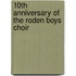 10th anniversary of the Roden Boys Choir