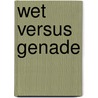 Wet versus genade by Hugo Bouter