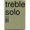 Treble solo II by Bouwe R. Dijkstra