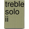 Treble solo II door Bouwe R. Dijkstra