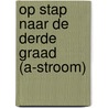 Op stap naar de derde graad (A-stroom) by Imke Vandenberghe