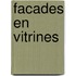 Facades en vitrines