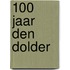 100 jaar Den Dolder