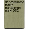 De Nederlandse facility management markt 2012 by Thijs Van der Spil