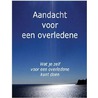 Aandacht voor een overledene by Yolanda Rijks