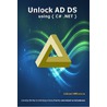 Unlock AD DS using C .NET by Edward Willemsen