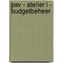 PAV - atelier L - budgetbeheer