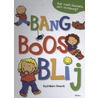 Bang boos blij by Unknown