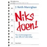 Niks doen! by J. Keith Murnighan