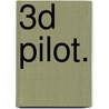 3D Pilot. door Rick Klooster