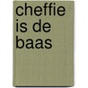 Cheffie is de baas door Onbekend