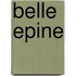 Belle Epine