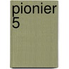 Pionier 5 by Smeulders
