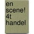 En scene! 4T handel