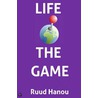 Life the game door Ruud Hanou