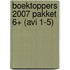 Boektoppers 2007 Pakket 6+ (avi 1-5)