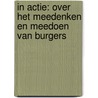 In actie: over het meedenken en meedoen van burgers door Jolanda Westerlaken