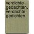 Verdichte gedachten, verdachte gedichten