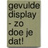 Gevulde display - Zo doe je dat!