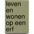 Leven en wonen op een erf