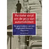Politieke strijd om de prijs van automobiliteit door Maarten Smaal