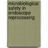Microbiological safety in endoscope reprocessing