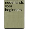 Nederlands voor beginners door M.H. van Kasbergen
