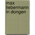 Max Liebermann in Dongen
