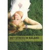 Met stress in balans door Mariska Prevaes