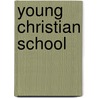 Young Christian school by G.H. Worm