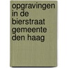 Opgravingen in de Bierstraat gemeente Den Haag door M.M.A. van Veen
