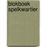 Blokboek spelkwartier door Mieke Posthumus