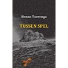 TUSSEN SPEL door Benno Torrenga