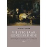 Vijftig jaar geneeskunde door Henk K.A. Visser