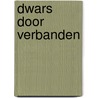 Dwars door verbanden door Rick Nijkamp