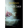 Viola en Luce door Sara Rattaro