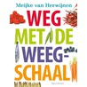 Weg met de weegschaal by Meijke van Herwijnen