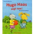 Hugo Haas zegt nee!