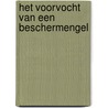 Het voorvocht van een beschermengel by Pam Emmerik