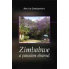 Zimbabwe, a passion shared door Patrice Delchambre