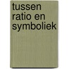 Tussen ratio en symboliek by Unknown