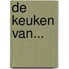 De keuken van... door Onbekend