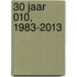 30 Jaar 010, 1983-2013