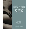 Mindful sex door Claudia Blake