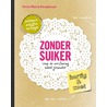Zonder suiker by Anne Marie Reuzenaar