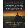 De betoverende werkelijkheid door Richard Dawkins