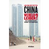 China, wereldleider? door Jan van der Putten