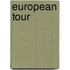 European tour