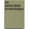 De bekendste kinderliedjes door Onbekend